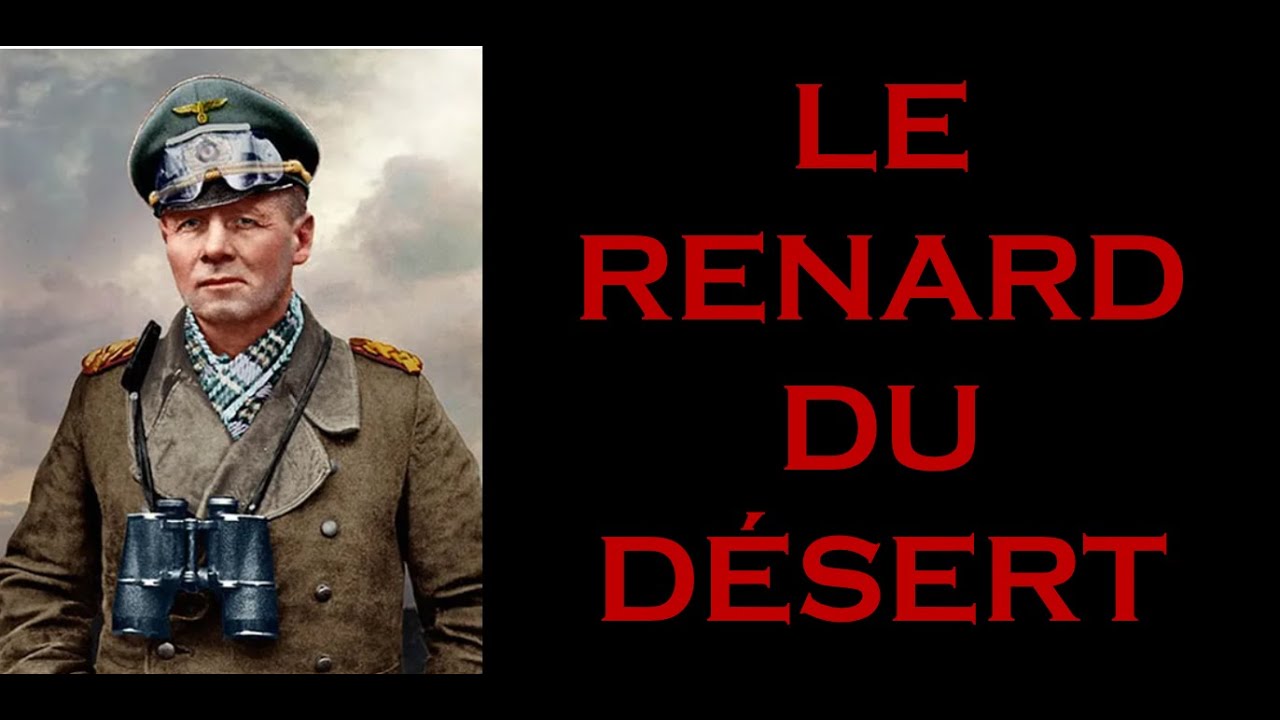 ROMMEL : Le renard du désert