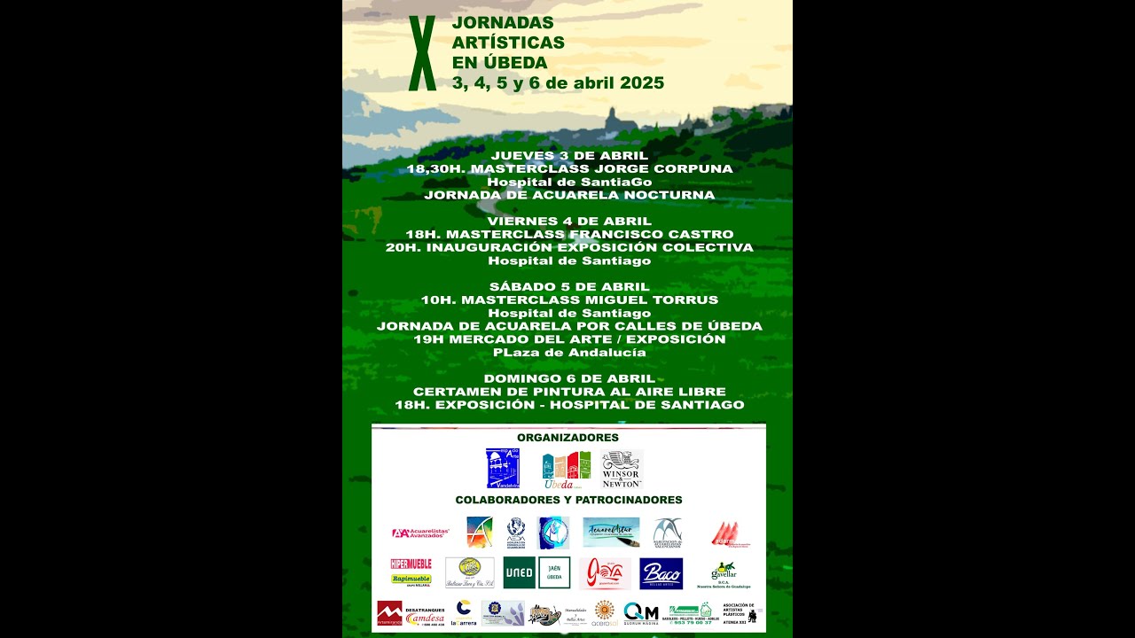 X JORNADAS ARTÍSTICAS EN ÚBEDA 2025. EXPOSICIÓN Y ENTREGA DE PREMIOS