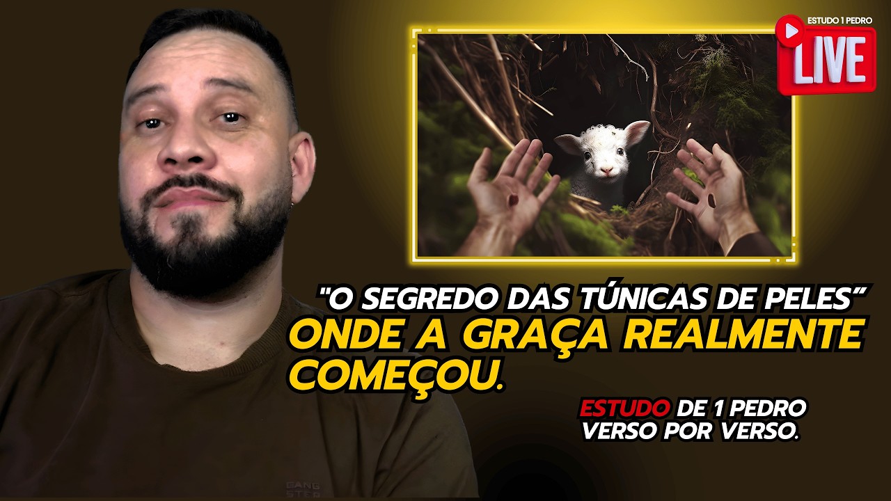 1 Pedro Verso por Verso 17 (1;14-20) - Não torne a Graça de Deus VÃ na sua vida!