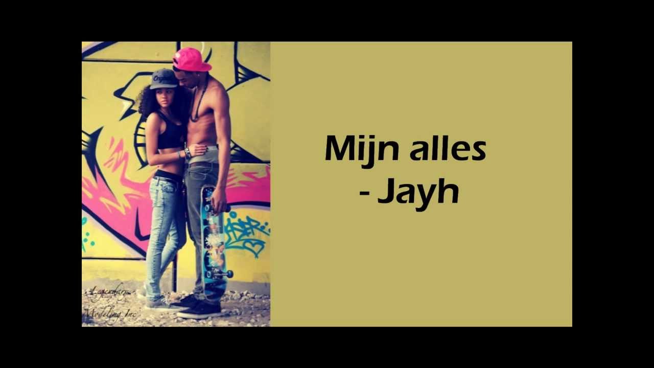 Jayh - Mijn alles (lyrics)