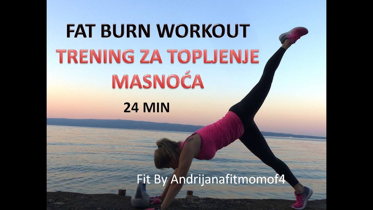 TRENING ZA TOPLJENJE MASTI-  FAT BURN WORKOUT