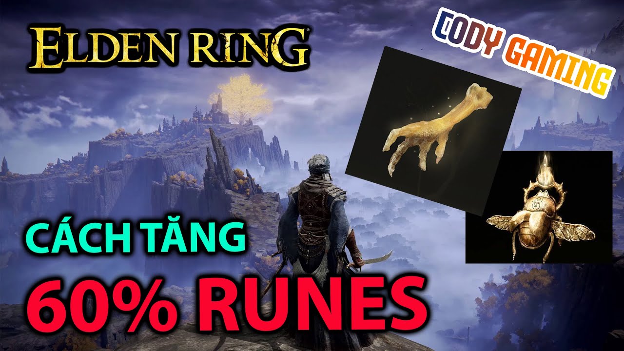 [Elden Ring VN] Cách tăng thêm 60% Runes khi cày cuốc
