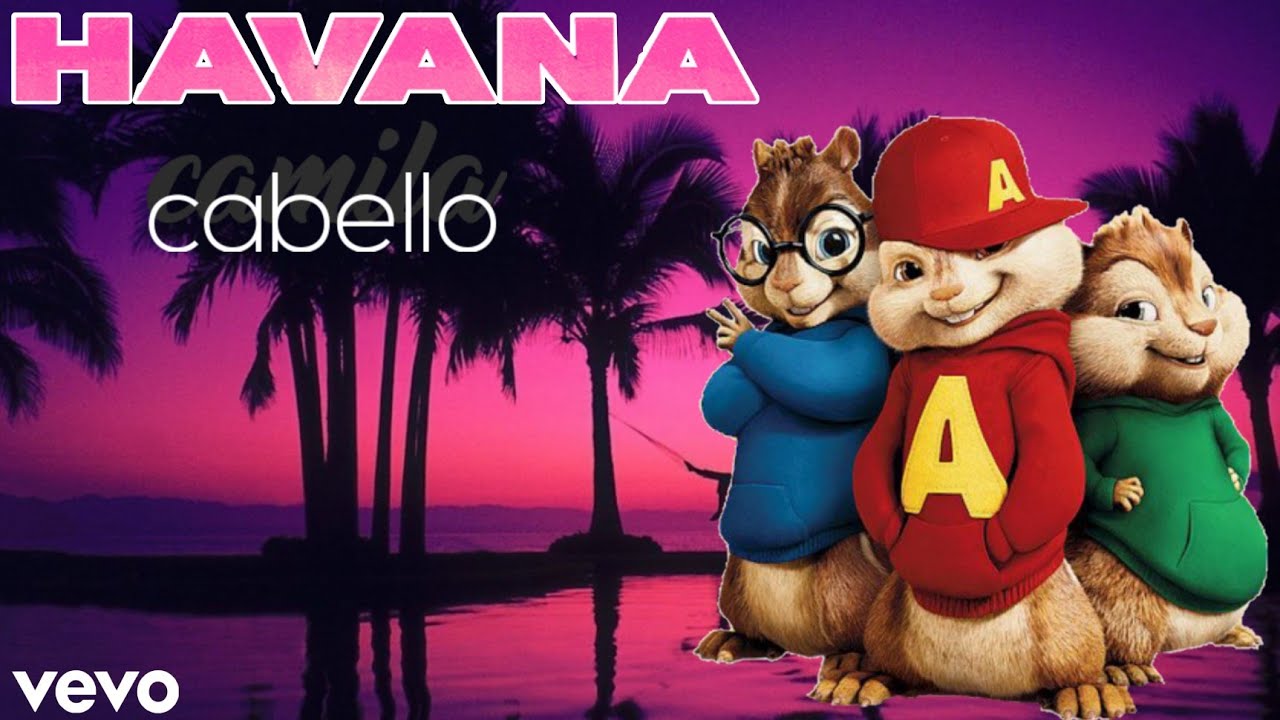 ◆ Camilla Cabello - Havana | Chipmunk Version ◆
