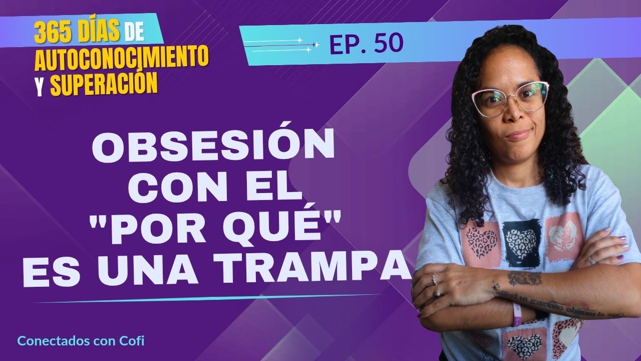 Conocer la causa no garantiza el cambio (esto sí) | Día 50 de 365