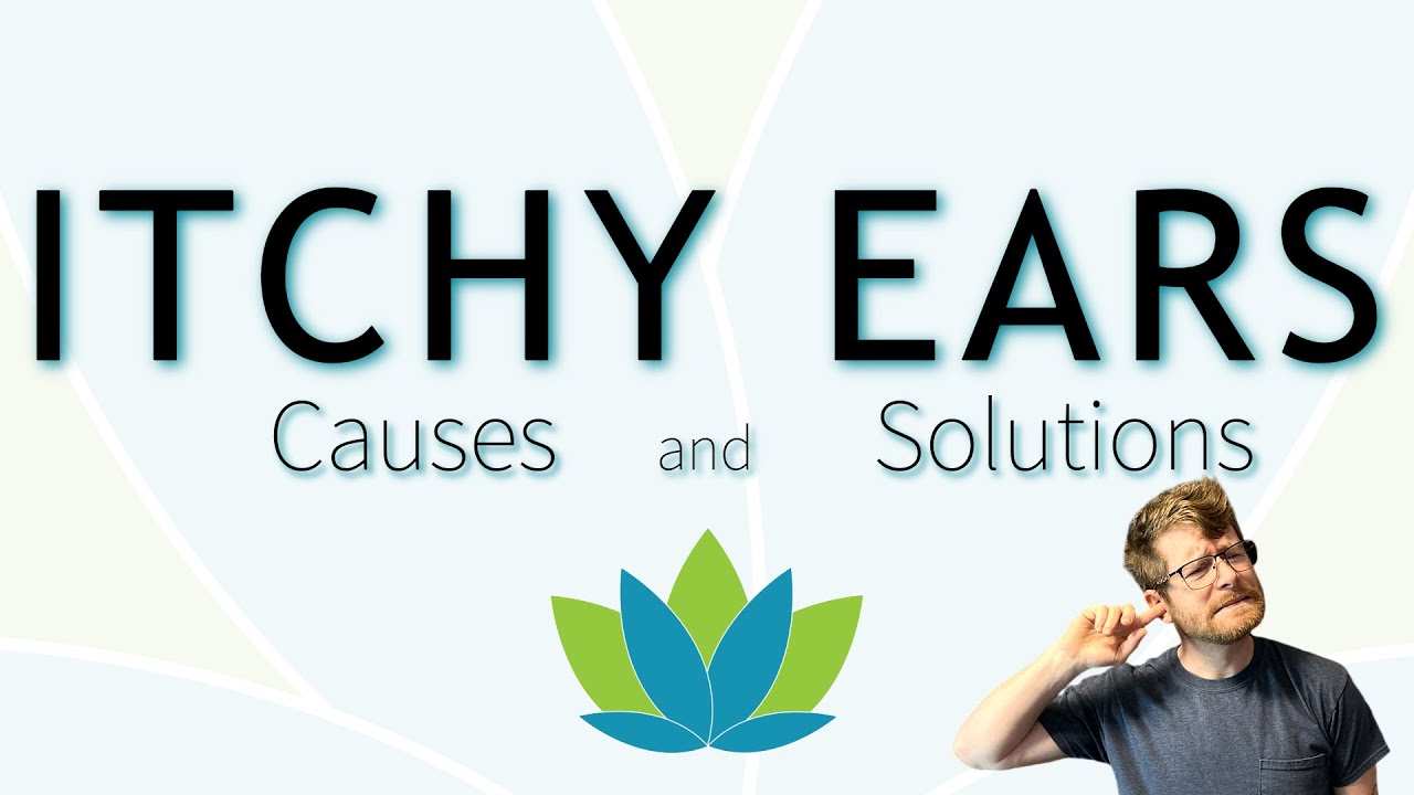 Itchy Ears: Causes & Solutions