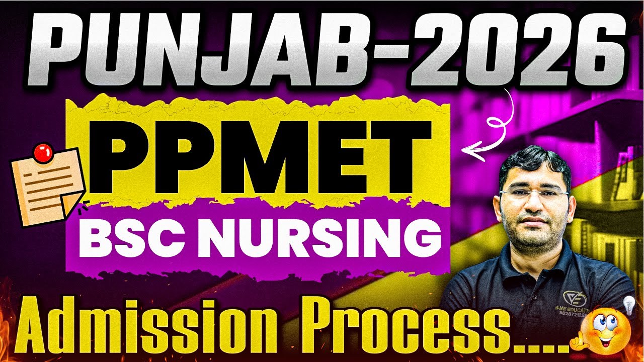 PUNJAB PPMET BSc Nursing 2026 | PUNJAB BSc Nursing 2026 Syllabus | PPMET 2026Exam Form