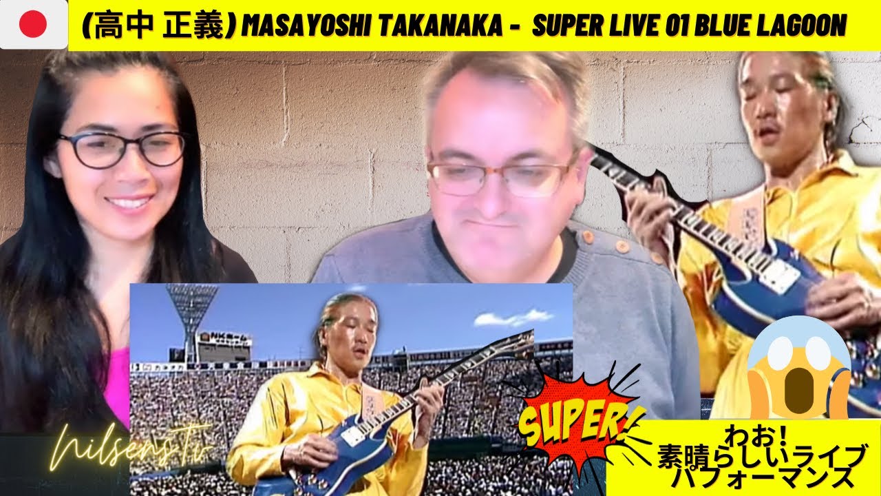 🇩🇰NielsensTv REACTS TO 🇯🇵高中 正義 - Masayoshi Takanaka -  SUPER LIVE 01 BLUE LAGOON- WOW😱👏💕