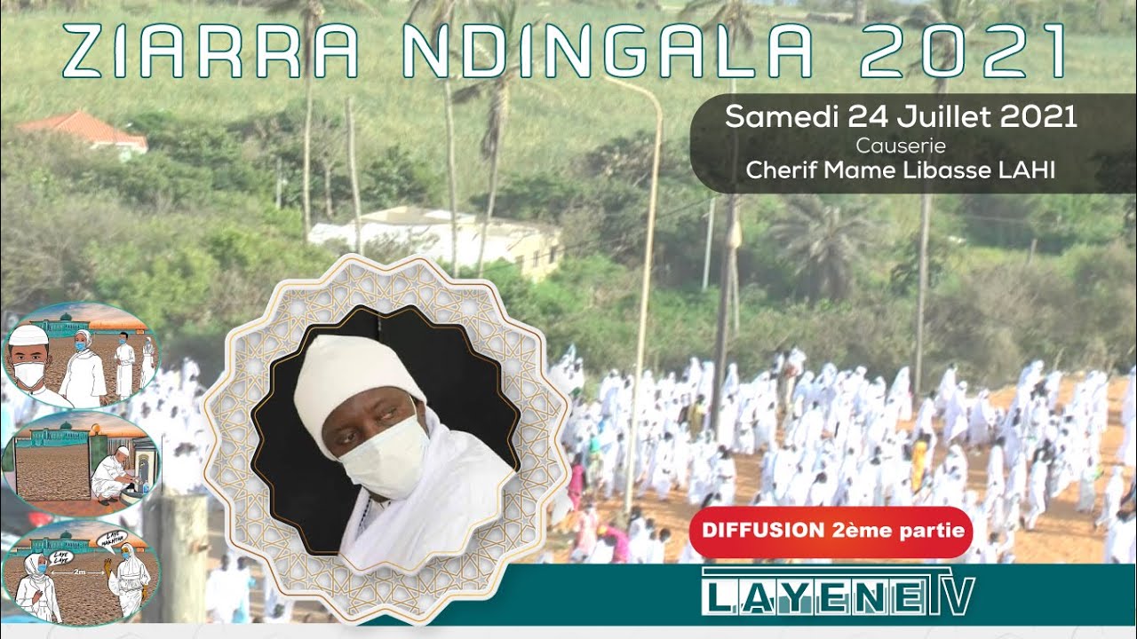 Ndingala 2021 2 éme partie : Causerie Cherif Mame Libasse LAHI et prière Timiss   Integrale Full HD