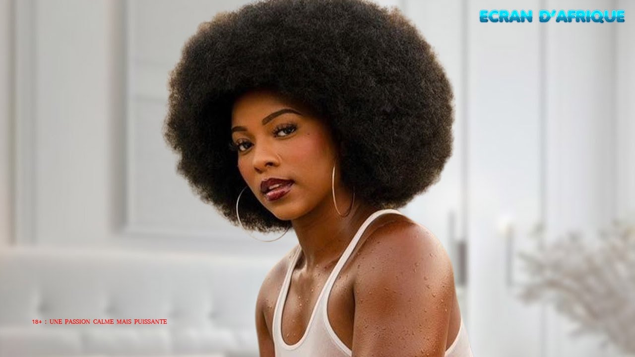 18+ : UNE PASSION CALME MAIS PUISSANTE - FILM NIGERIAN EN FRANCAIS 2026