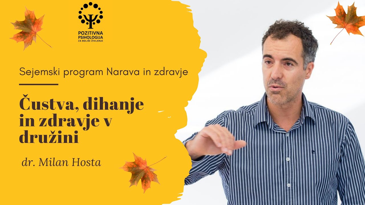 dr. Milan Hosta: Čustva, dihanje in zdravje v družini, Sejemski program Narava in zdravje