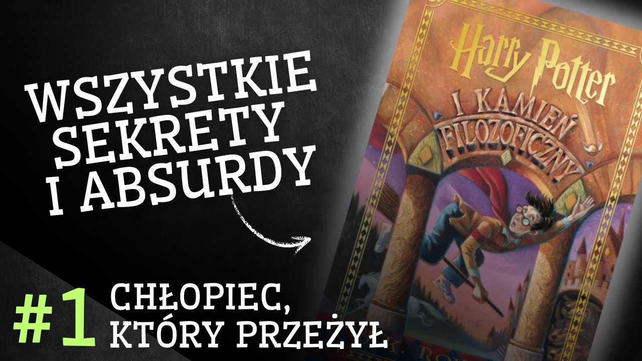 Rozdział po rozdziale: Harry Potter i Kamień Filozoficzny #1
