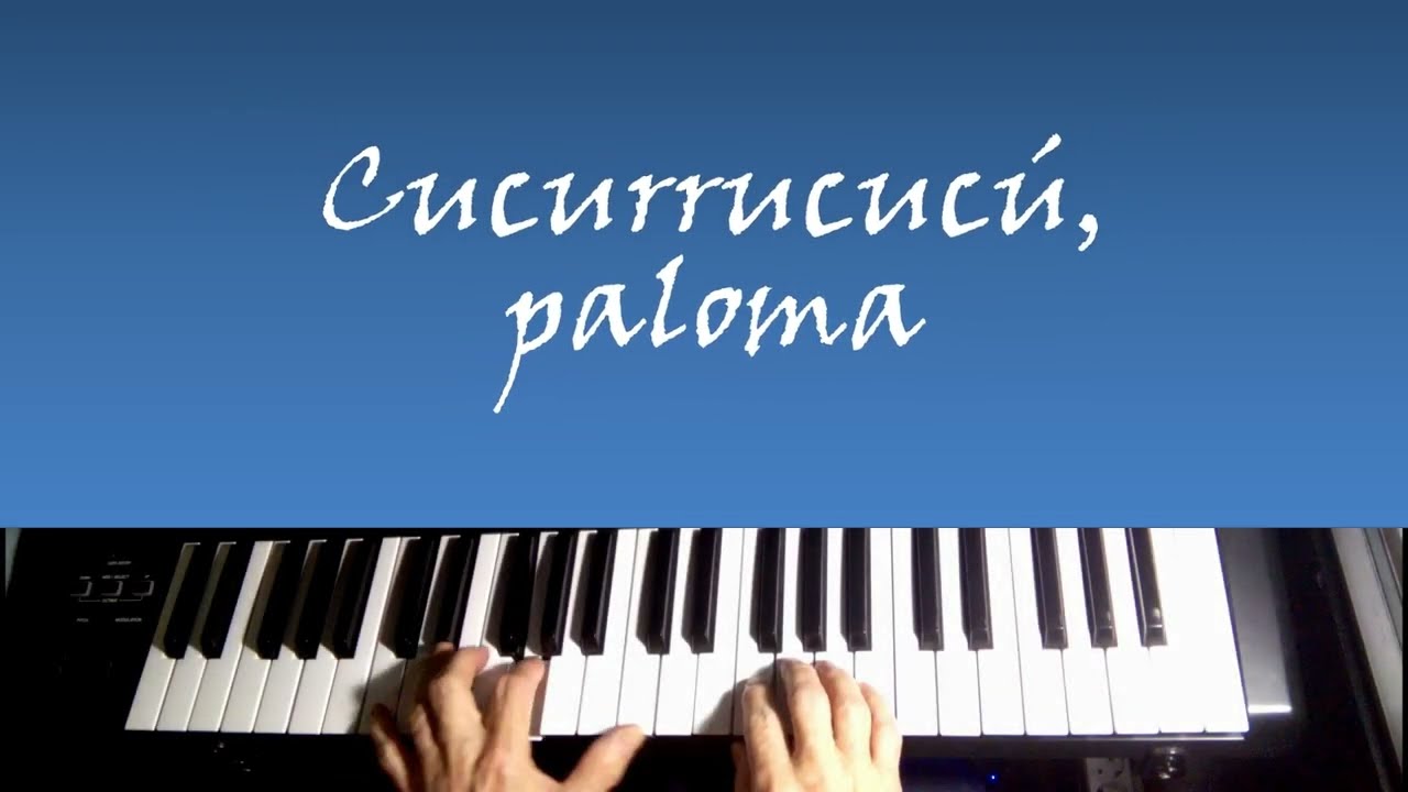 Cucurrucucú paloma, en versión teclado midi
