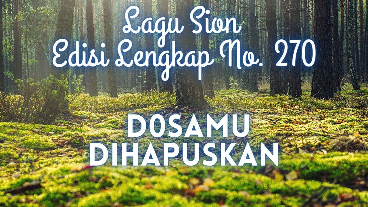 270  DOSAMU DIHAPUSKAN || LAGU SION ||