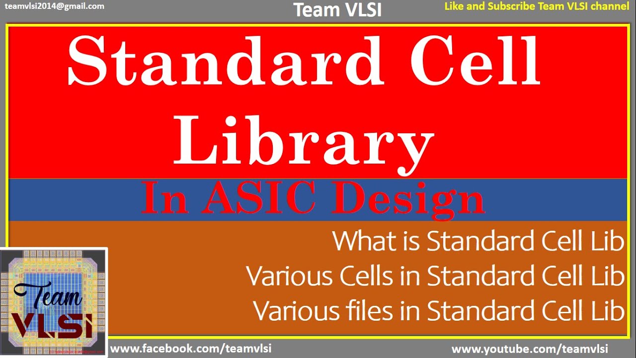 Standard Cell Library | Various Cells in Standard Cell Library | Various Files in Standard Cell Lib
