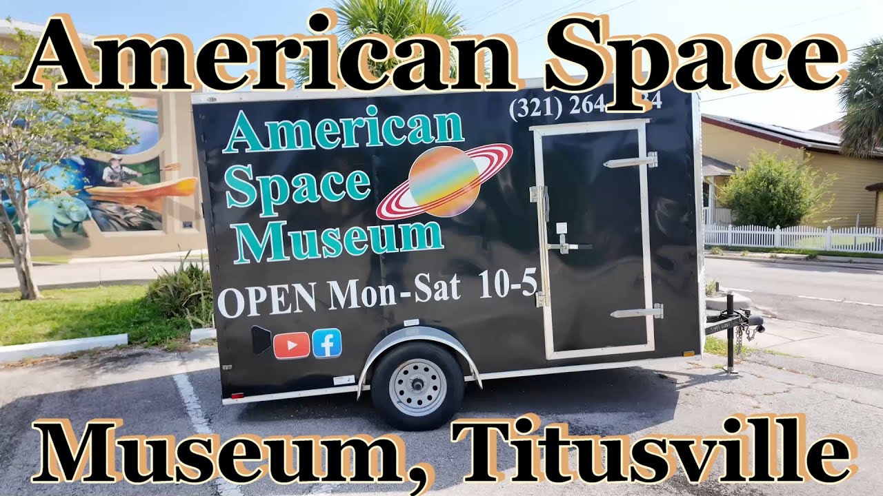 American Space Museum, Titusville FL