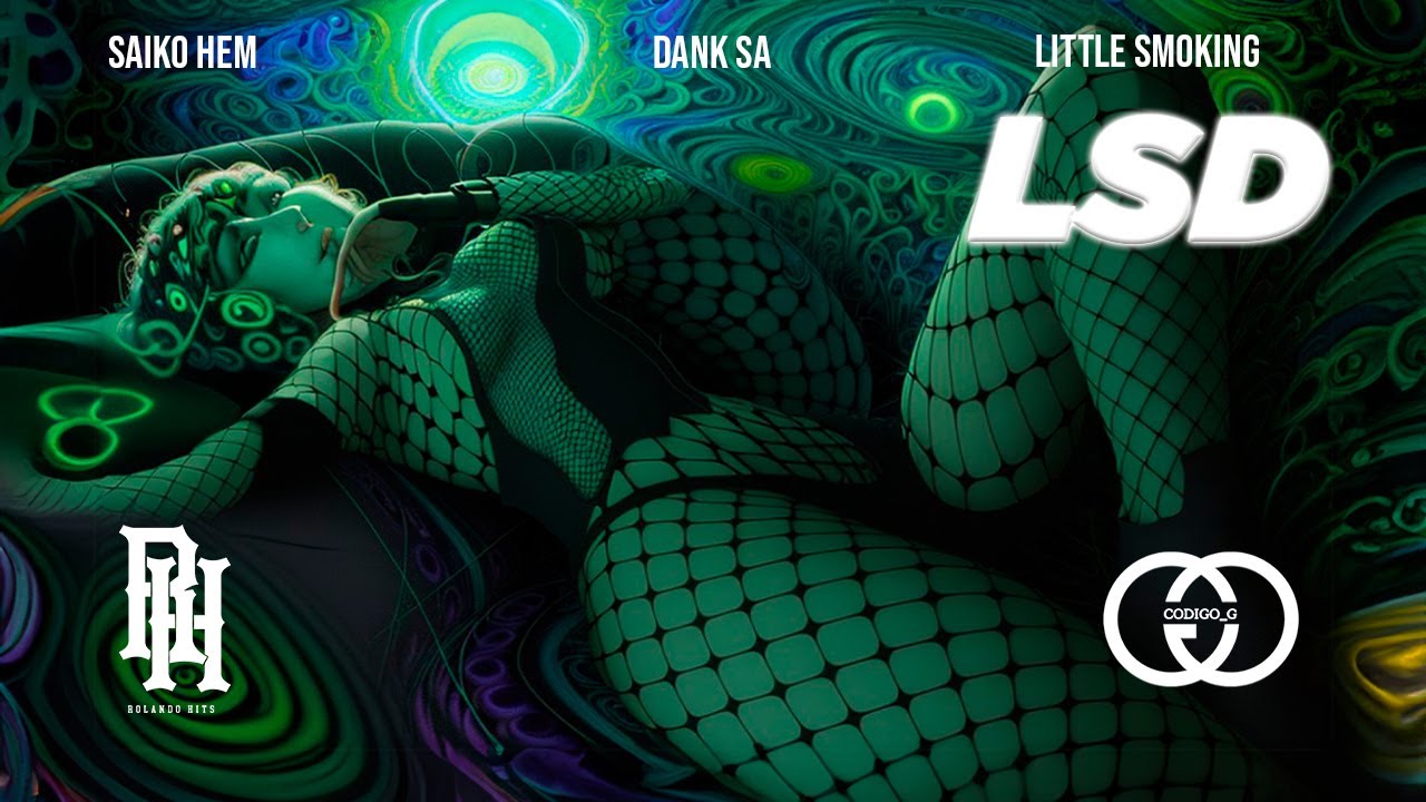 Dank SA Ft @LittleSmokingOficial X @SaikoHem - LSD (Video Oficial)