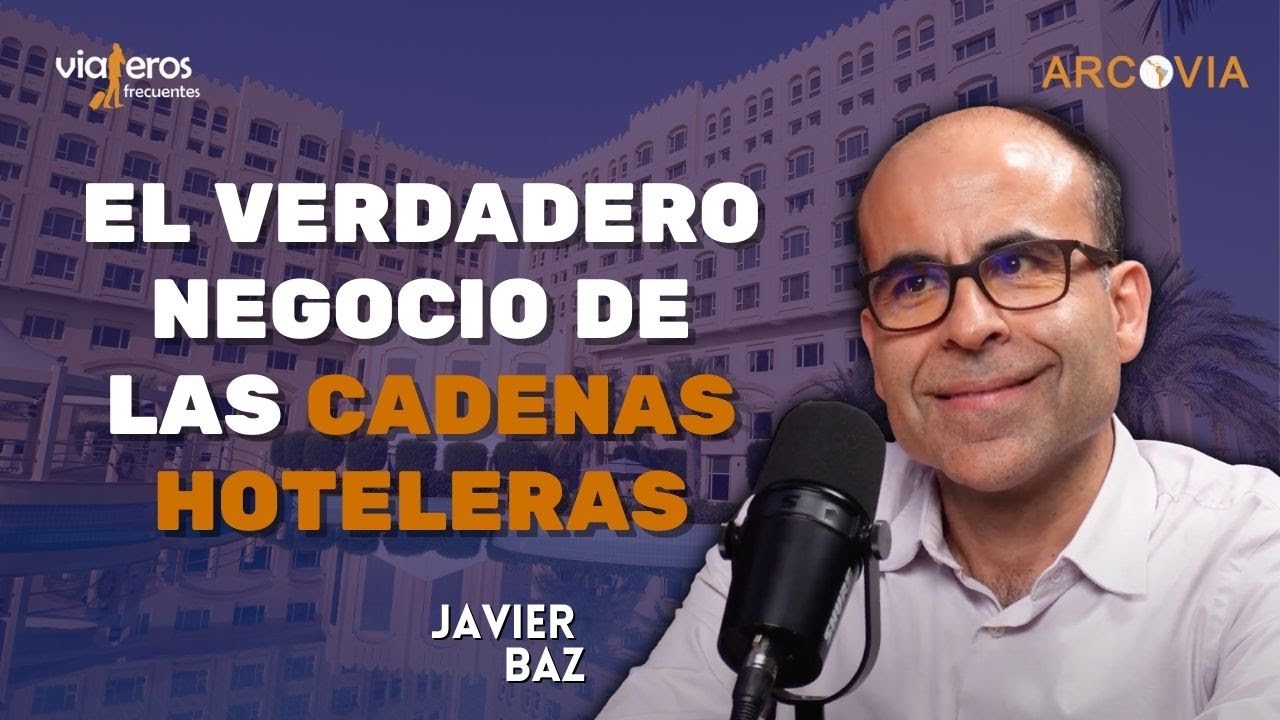 Cómo funciona el NEGOCIO de los HOTELES con Javier Baz