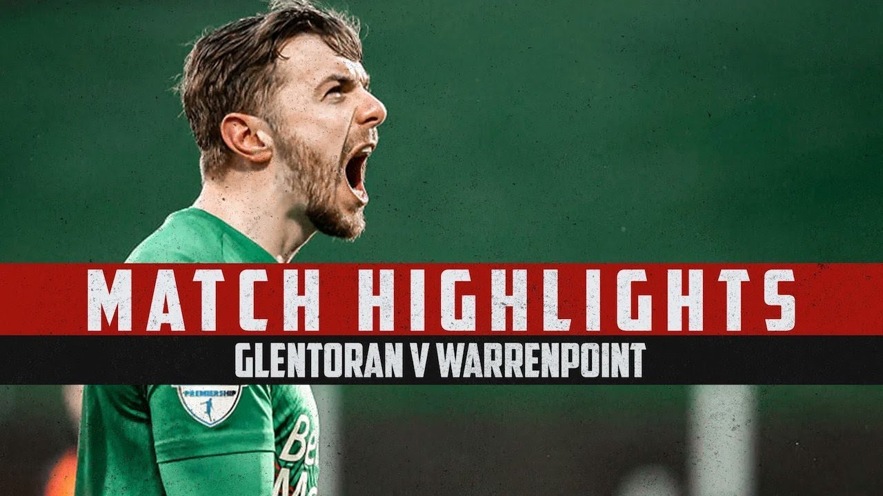 Glentoran vs Warrenpoint Town - 29th January 2022 [1-0]