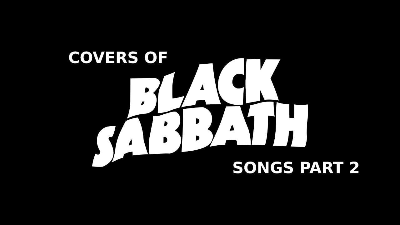 Best Black Sabbath Covers (part 2)