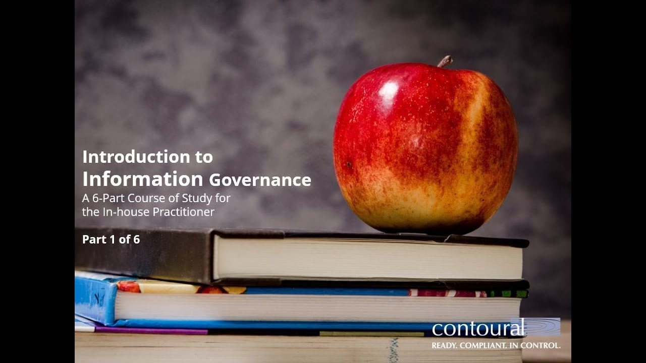 Introduction to Information Governance - Class 1