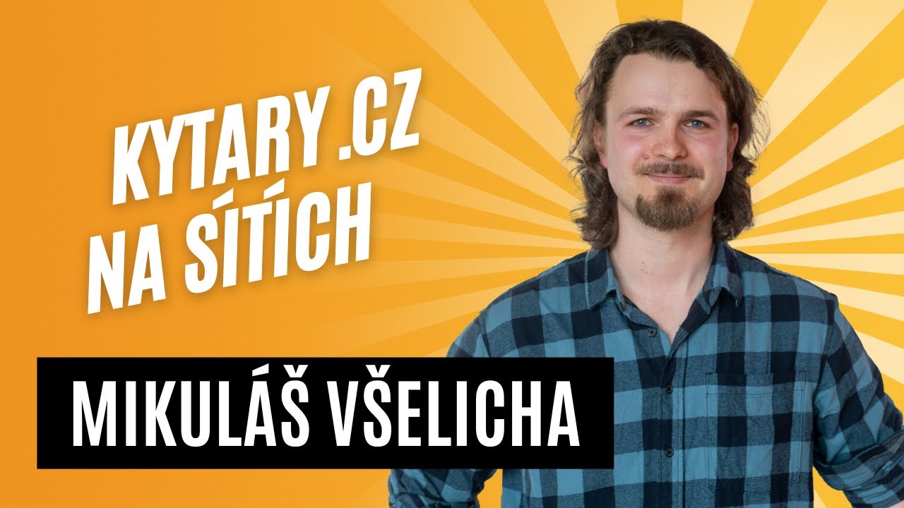 Jak na sítě #42 - Mikuláš Všelicha: Kytary.cz na sítích