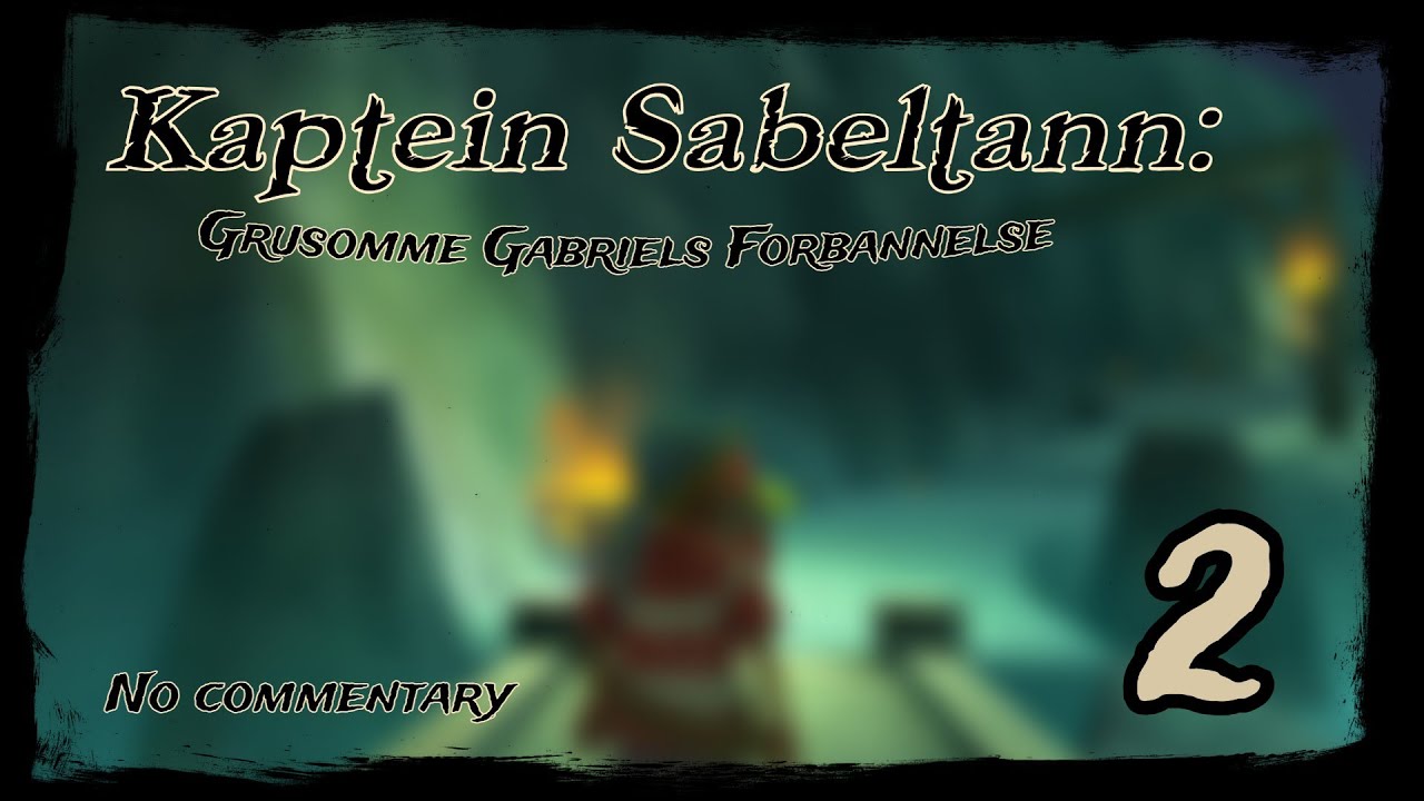 Kaptein Sabeltann: Grusomme Gabriels Forbannelse (2007) - PC - (Playthrough) [Del 2]