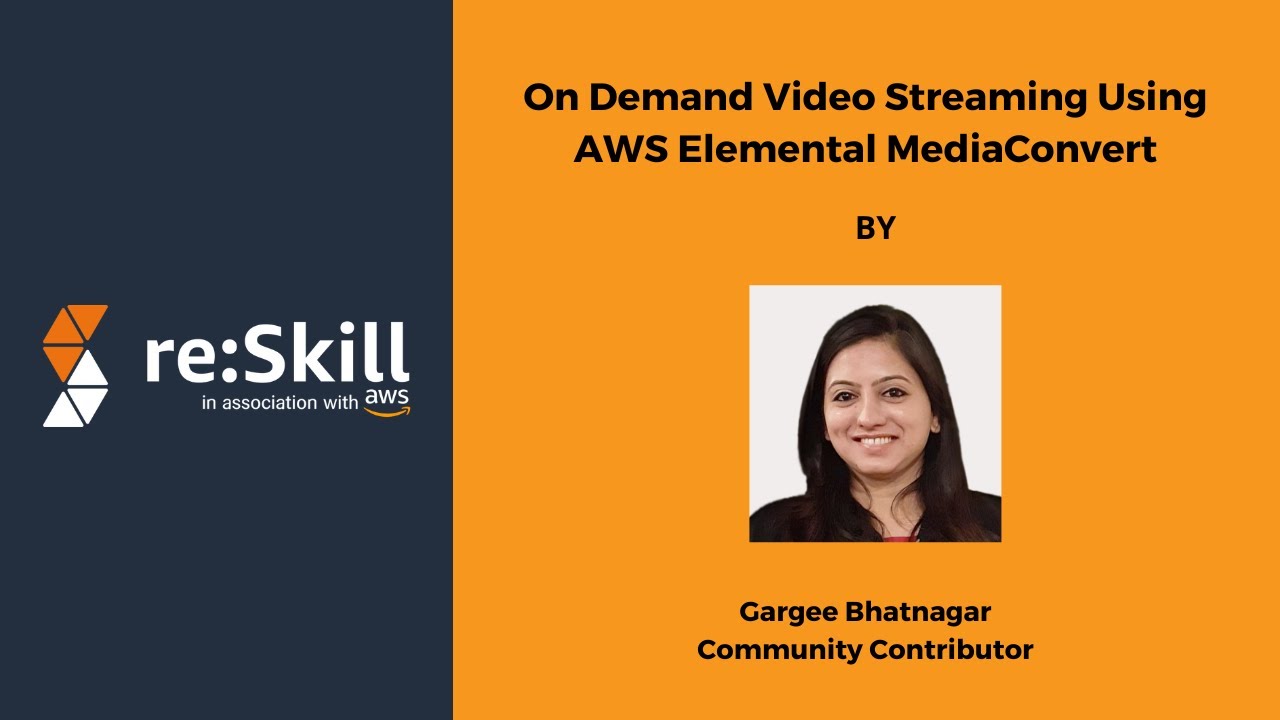 On Demand Video Streaming Using AWS Elemental MediaConvert