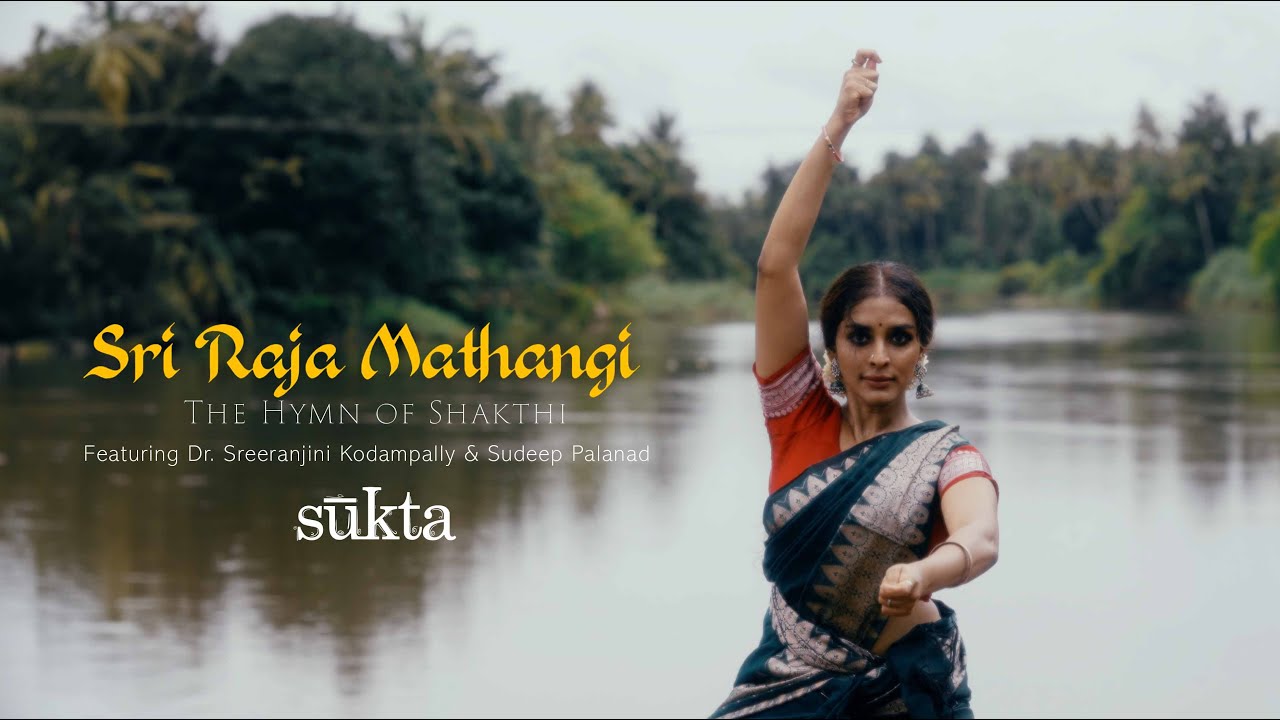 Sri Raja Mathangi -The Hymn of Shakti (feat. SREERANJINI KODAMAPLLY, SUDEEP PALANAD) Shudha Dhanyasi