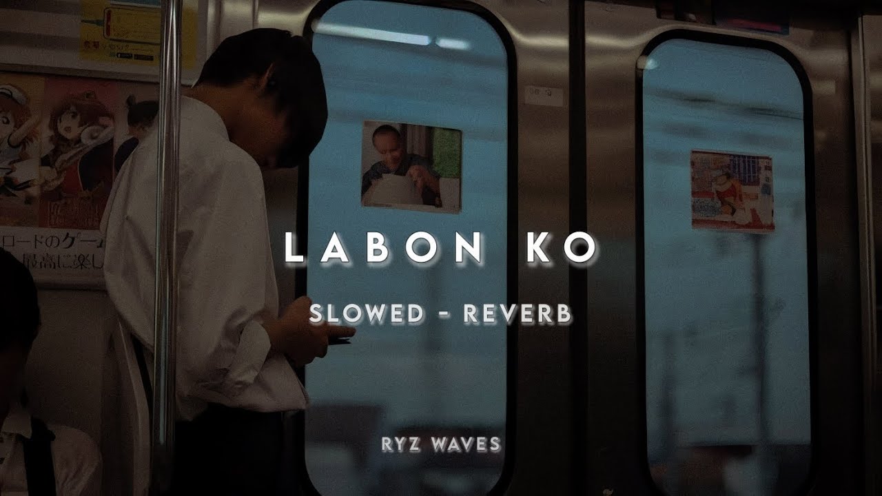 Labon Ko | Slowed & Reverb | Bhool Bhulaiyaa