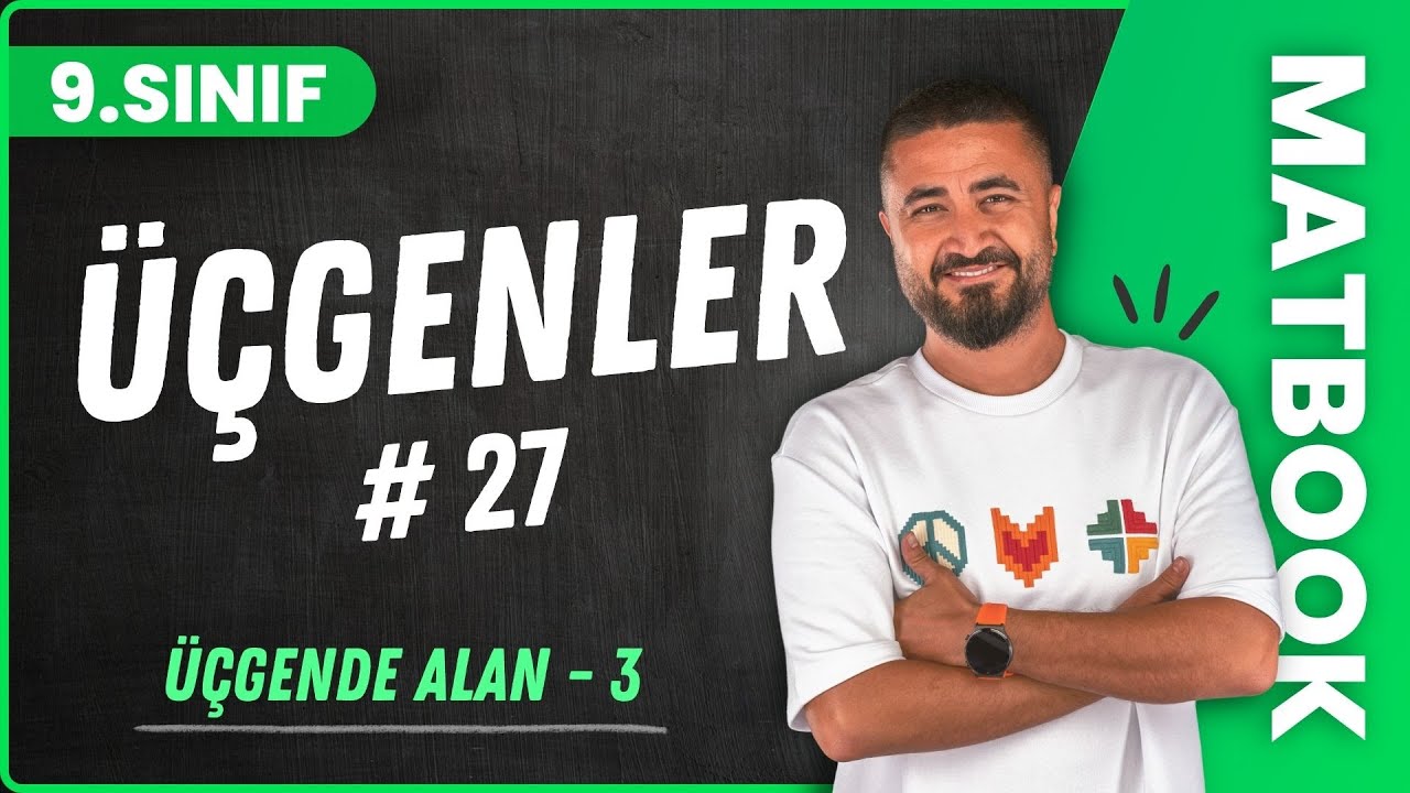 Üçgende Alan 3 | Üçgenler 27 | 9.SINIF MATEMATİK | 2024