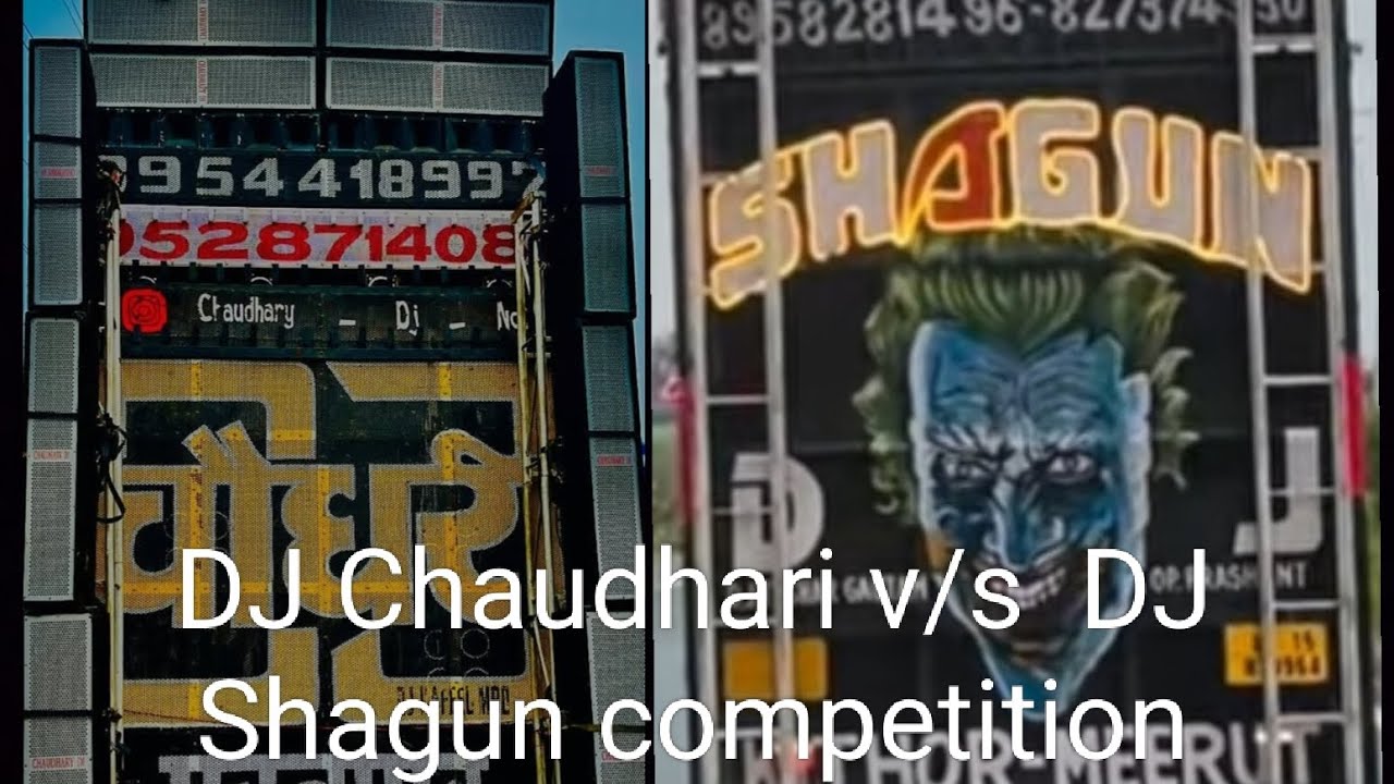 DJ Chaudhari partapur v/s DJ Shagun Meerut Competition