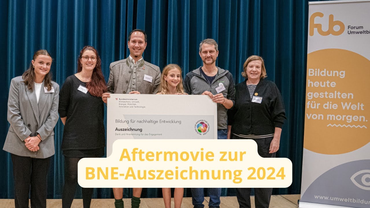 Aftermovie zur BNE-Auszeichnung 2024 des Forum Umweltbildung und des BMK