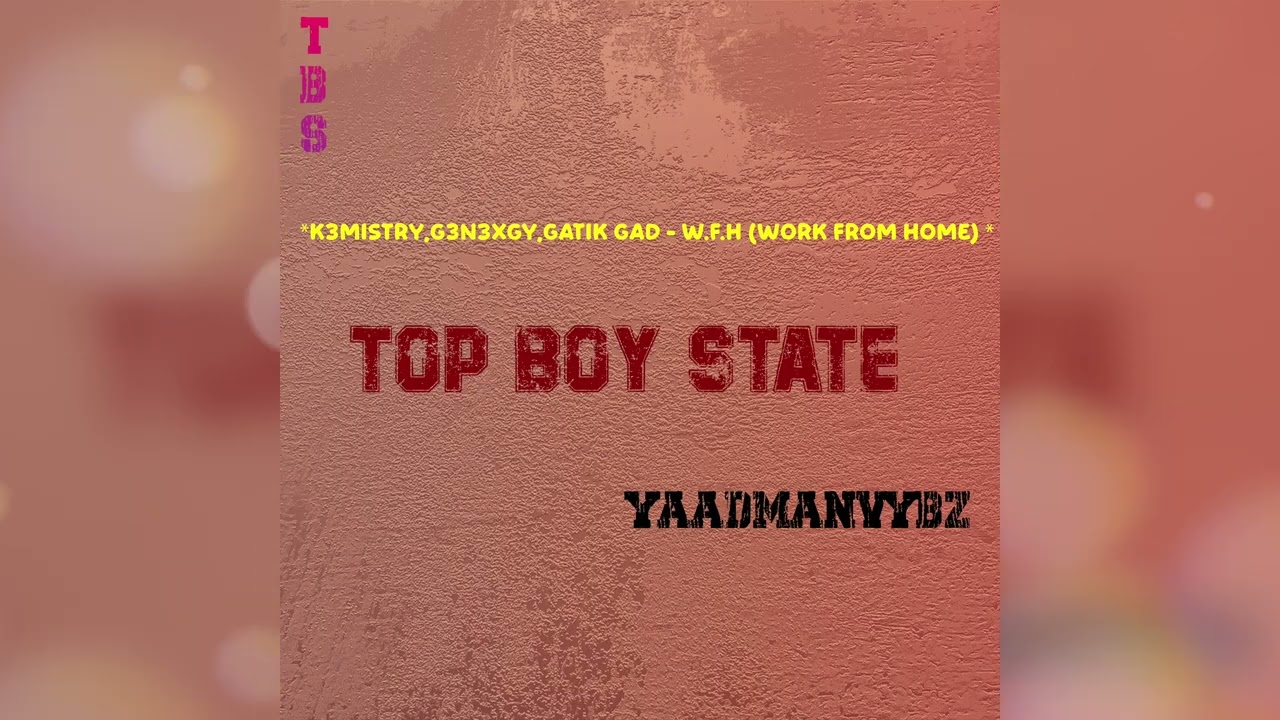 YAADMANVYBZ K3mistry,G3n3xgy,Gatik Gad - (W.F.H) Работа из дома