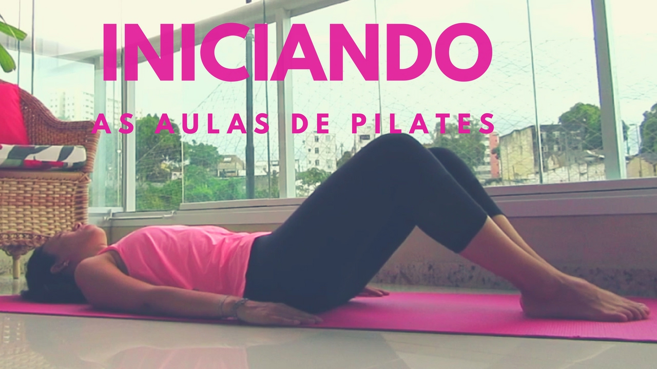 Exercícios para Iniciar as Aulas! | Pilates In Foco