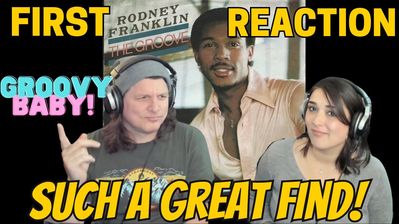 RODNEY FRANKLIN -  The Groove | OUR FIRST TIME COUPLE REACTION | So0oOo0 Gr00vy!