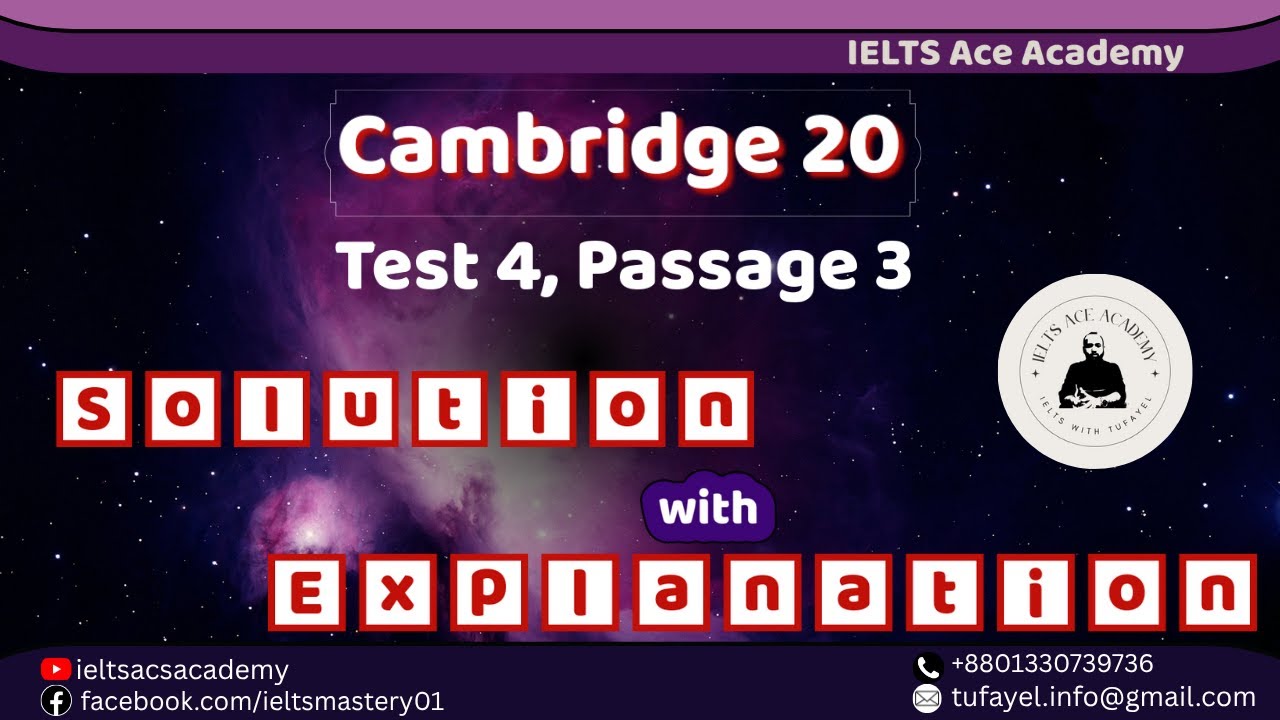 Cambridge 20, Test 4, Passage 3 | Cambridge Passages Solutions | Tufayel Ahmed | Band 09