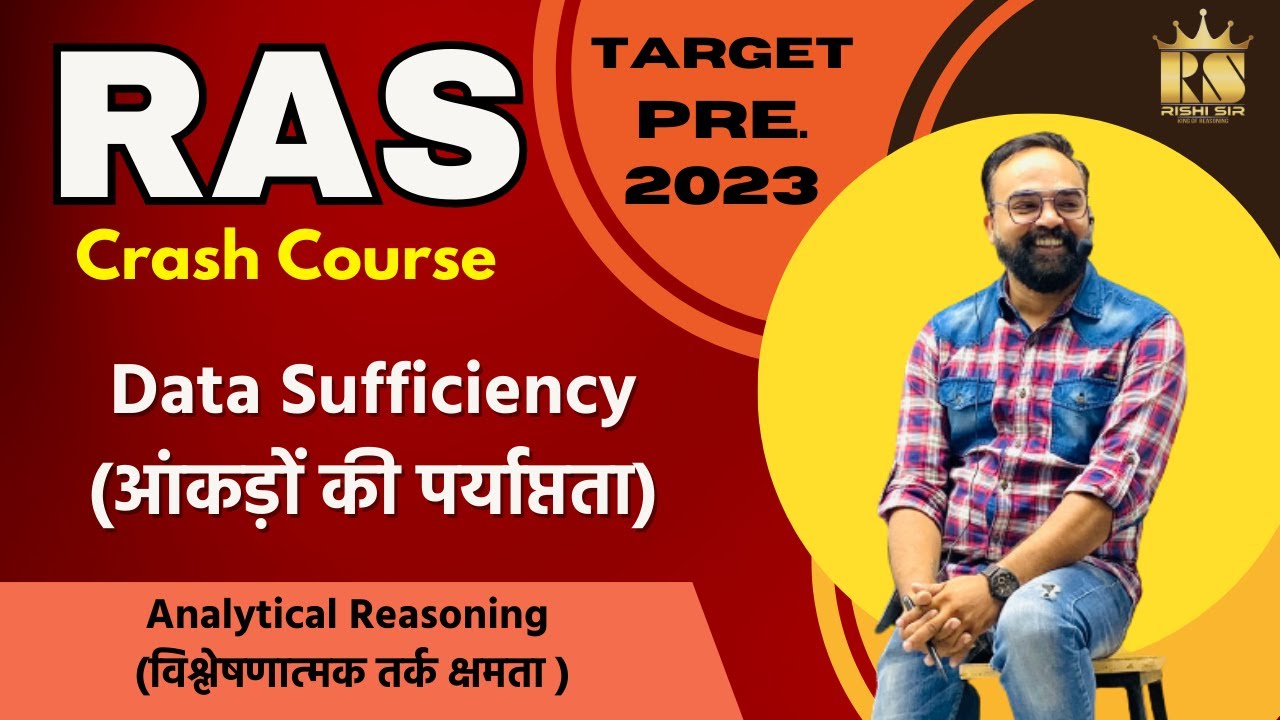 RPSC RAS 2023 Reasoning - Data Sufficiency (आंकड़ों की पर्याप्तता) || By Rishi Sir || RAS Pre 2023