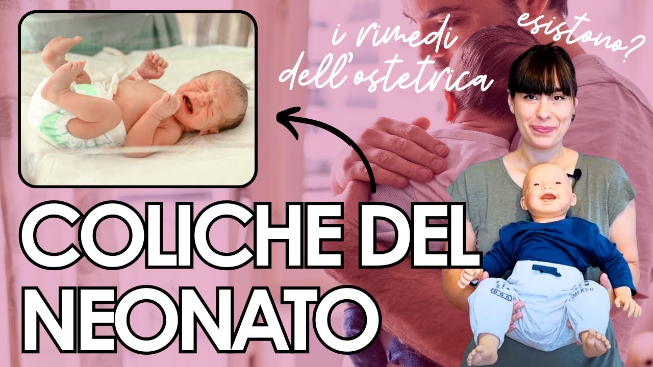 BASTA COLICHE DEI NEONATI! | RISOLVILE CON I CONSIGLI DELL'OSTETRICA