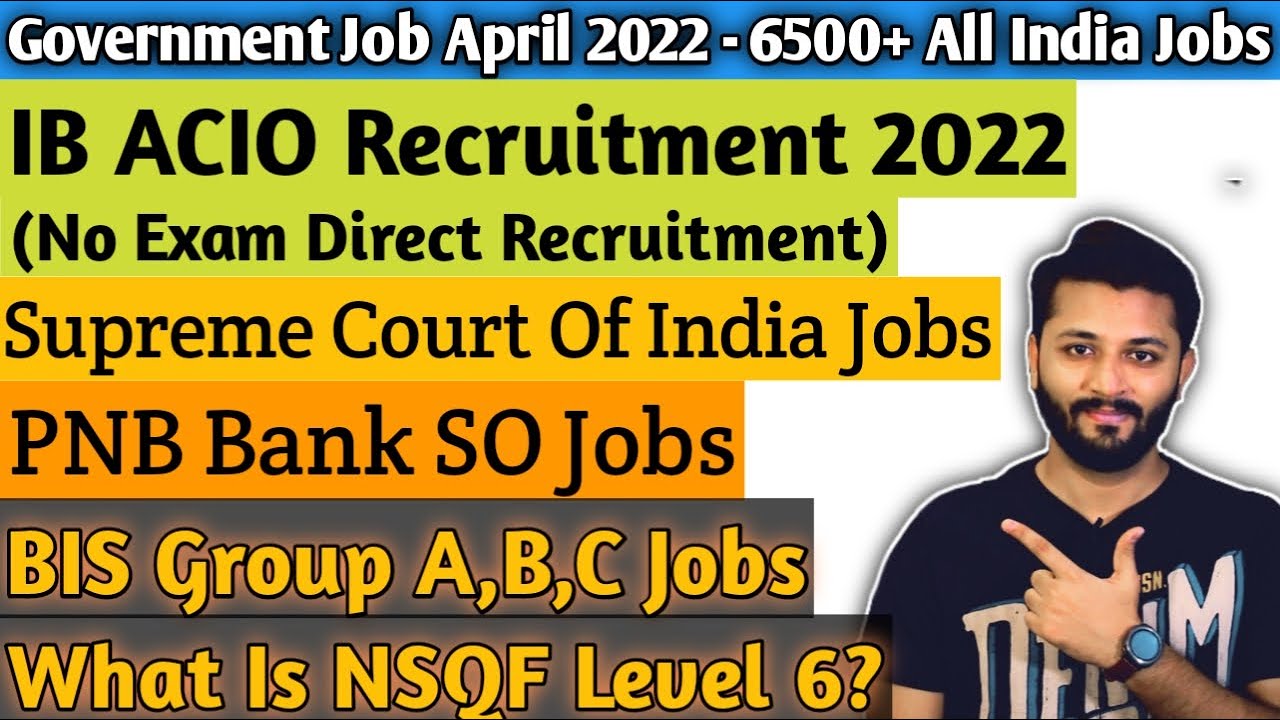 Government Jobs In May 2022 | 10th Pass To Any Graduate | 6,500+ All India Jobs | No Exam