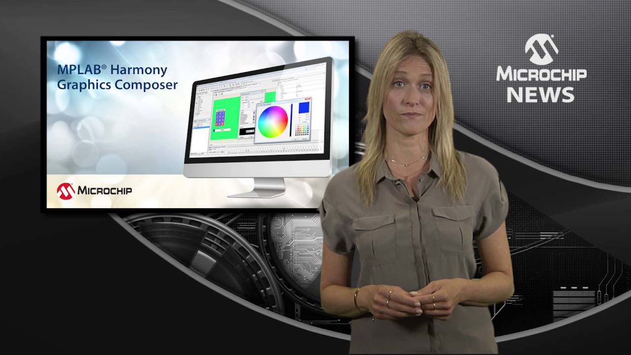 MPLAB&reg; Harmony Graphics Composer - Create Awesome GUIs Without Writing Code