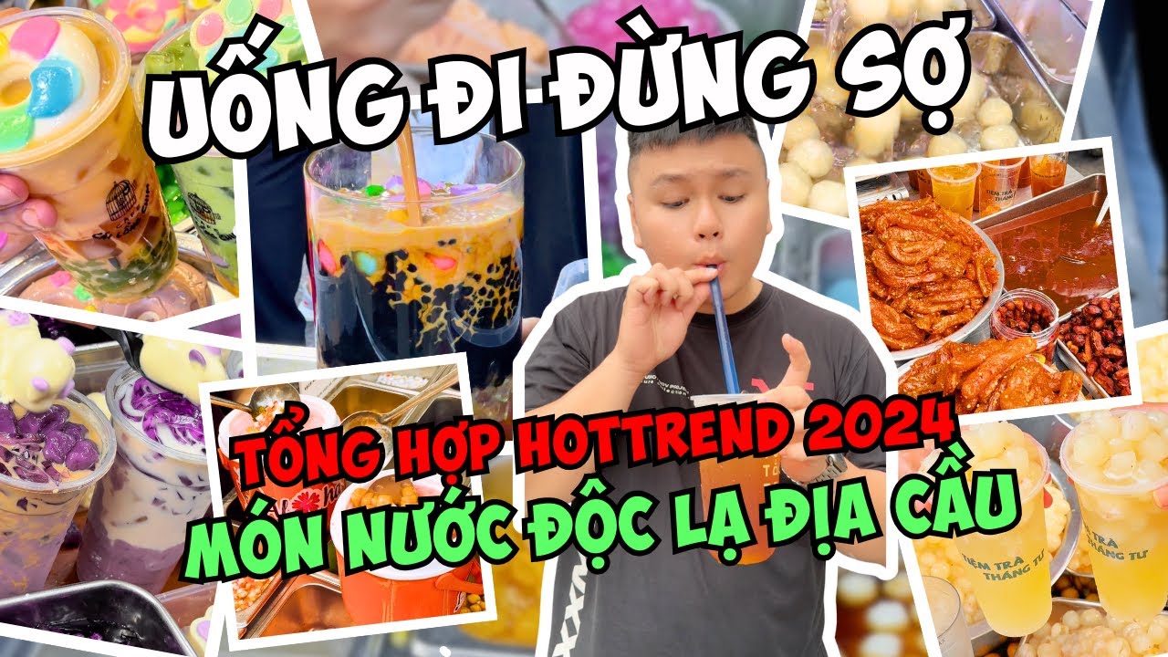 TỔNG HỢP HOT TREND 2024 CÁC MÓN NƯỚC ĐỘC LẠ ĐỊA CẦU | Hét My Discovery