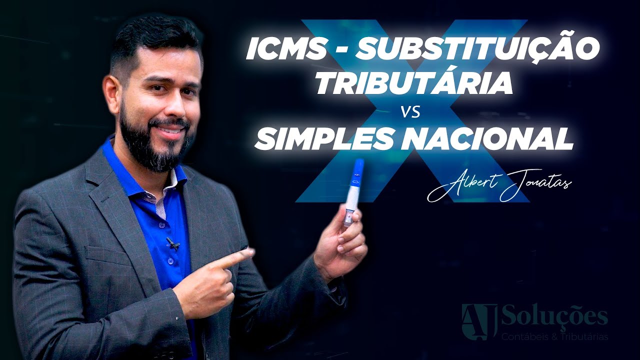 Substituição Tributária X Simples Nacional
