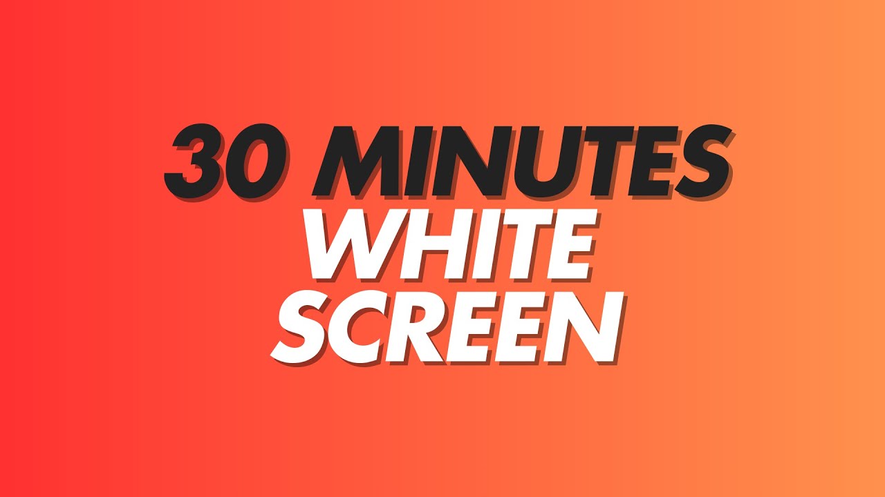 White Screen | 30 Minutes of Calm HD White Background | Minimalist, Silent Light