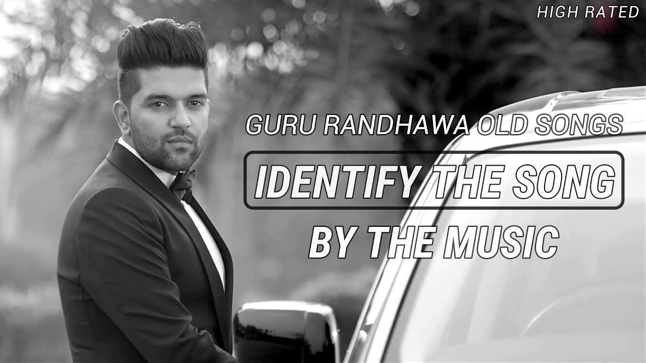 Identify The Song By The Music | Guess By Music Challenge | Guru Randhawa Old Songs