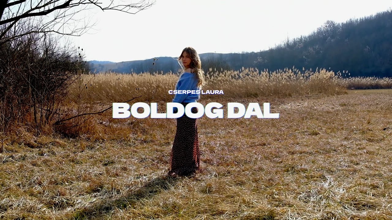 Cserpes Laura - Boldog dal (Official Music Video)