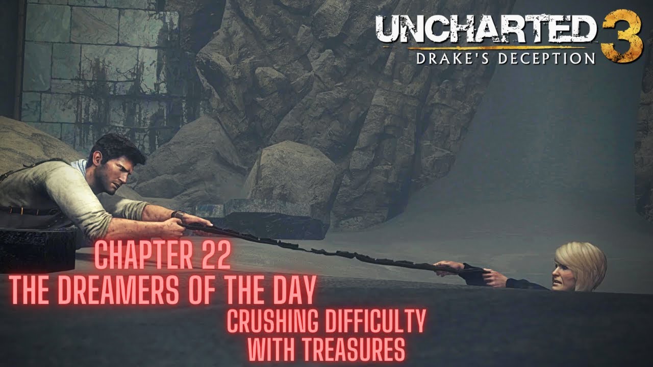 Uncharted 3 Drake's Deception Remastered - Chapter 22 Crushing Difficulty W/Treasures