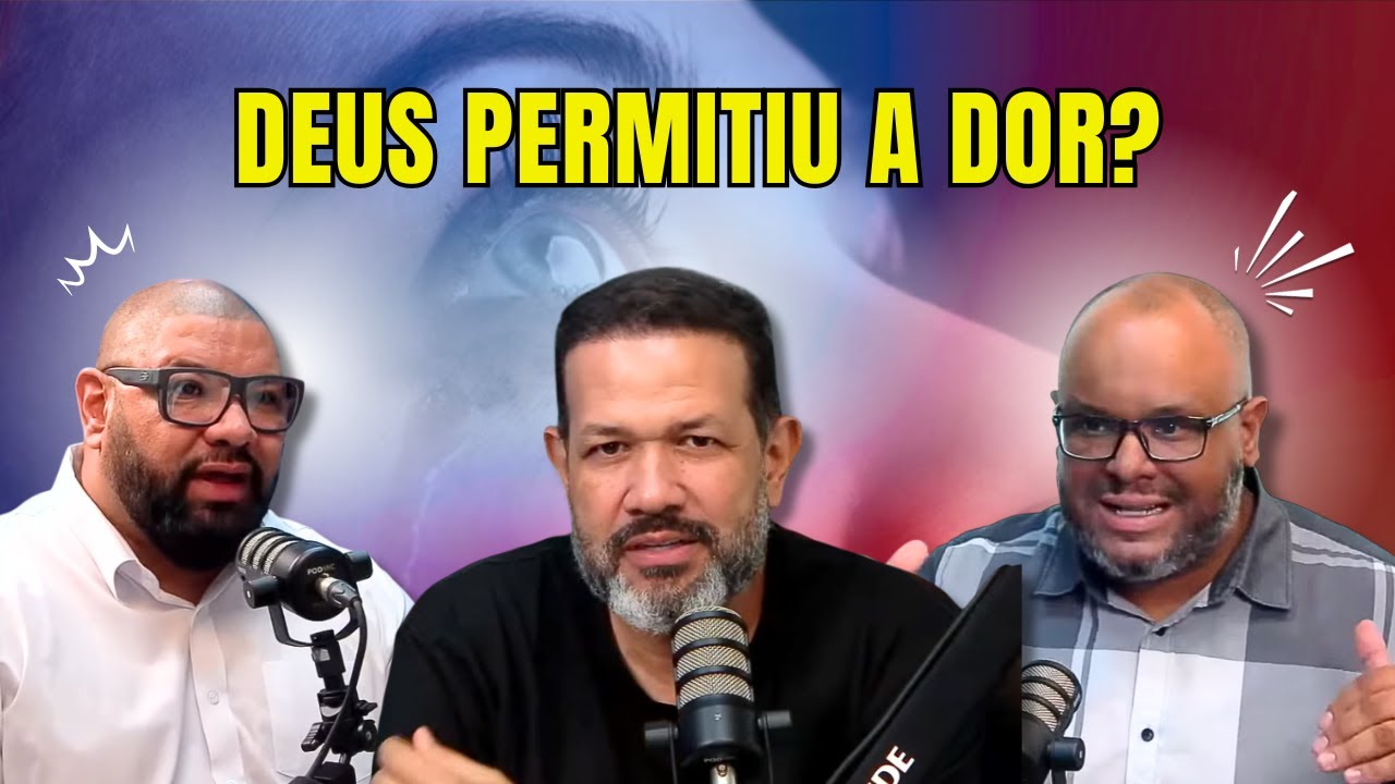 TODO SOFRIMENTO TEM UM PROPÓSITO DE DEUS?