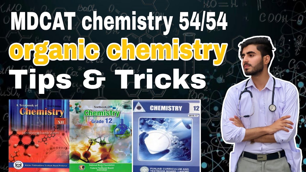 How to prepare organic chemistry for mdcat |MDCAT chemistry 54/54 |organic chemistry tips and tricks