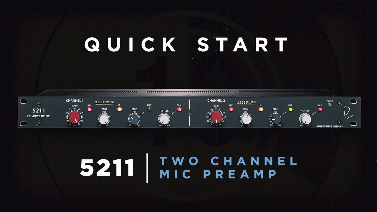Quick Start: 5211 2-Channel Mic Preamp