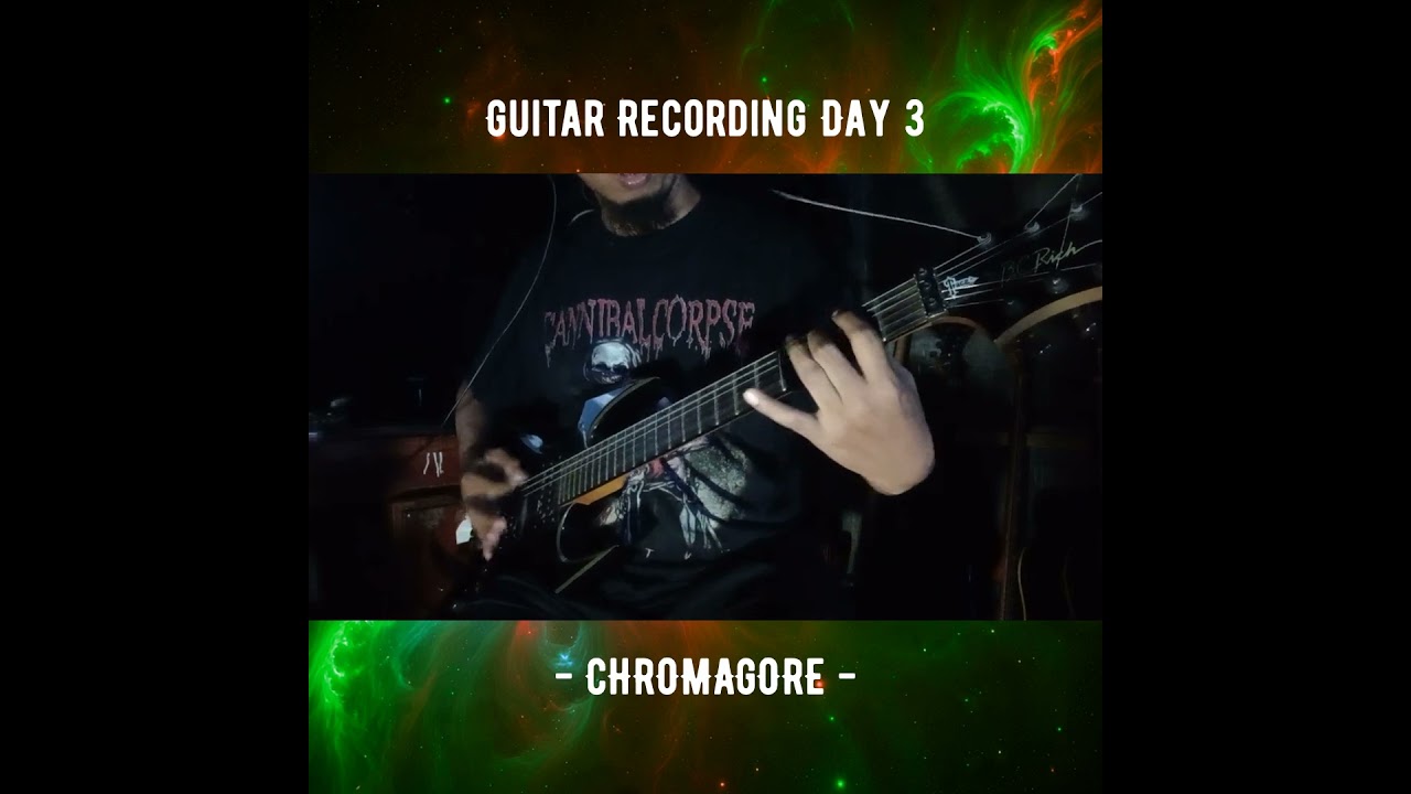 Guitar Recording   Chromagore Day 3   Song 2 